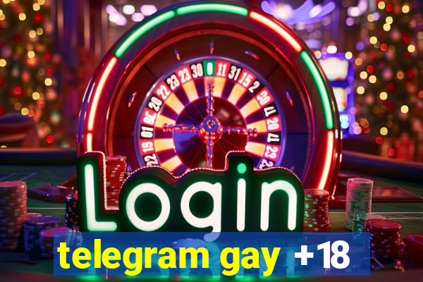 telegram gay +18
